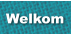 Welkom